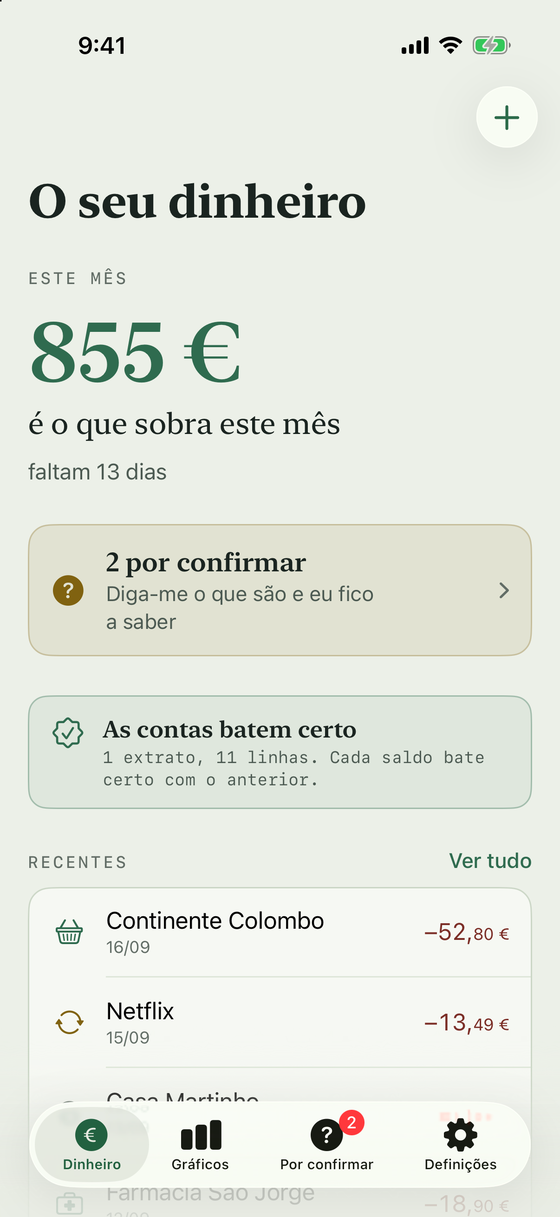 O ecrã principal da aplicação, com o dinheiro que resta este mês, os dias que faltam e uma lista de pagamentos recentes.